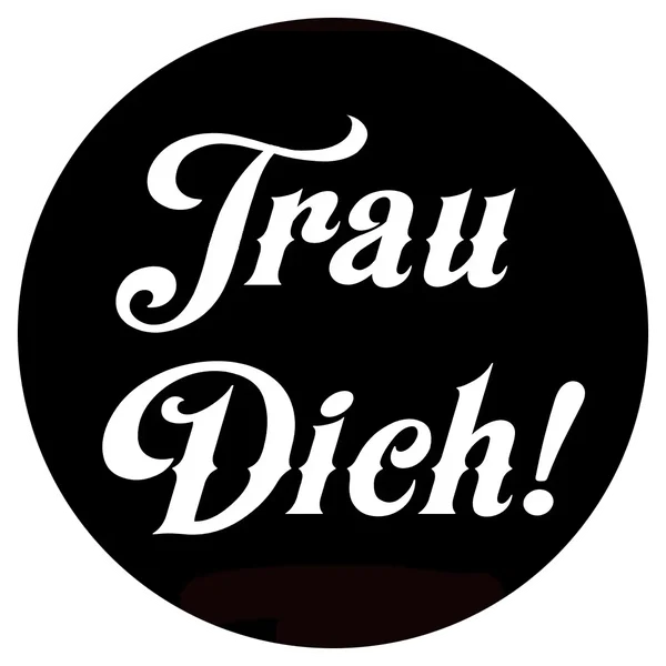 Aufkleber: Trau dich